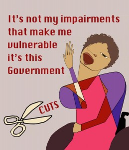 It's not my impairments that make me vulnerable it's this government