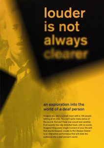 Louder is not always clearer invite poster